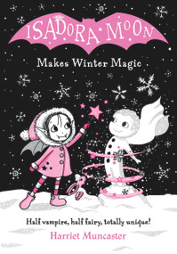 Isadora Moon Makes Winter Magic by Harriet Muncaster, 9781382080231