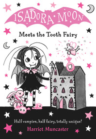 Isadora Moon Meets The Tooth Fairy by Harriet Muncaster, 9781382080248