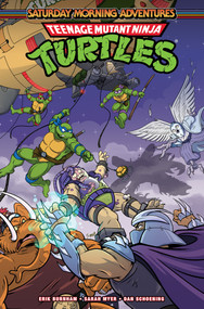 Teenage Mutant Ninja Turtles: Saturday Morning Adventures, Vol. 8 by Erik Burnham, Sarah Myer, Dan Schoening, 9798887244600