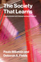 The Society That Learns (Constructionism and Lifelong Learning in Thailand) by Paulo Blikstein, Deborah A. Fields, 9780262052276