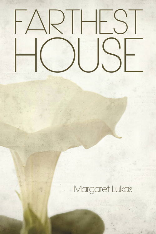 Farthest House by Margaret Lukas, 9781608080809