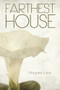 Farthest House by Margaret Lukas, 9781608080809