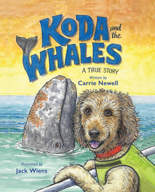 Koda and the Whales (A True Story) - 9781611530407 by Carrie Newell, Jack Wiens, 9781611530407