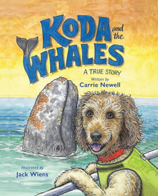 Koda and the Whales (A True Story) - 9781611530407 by Carrie Newell, Jack Wiens