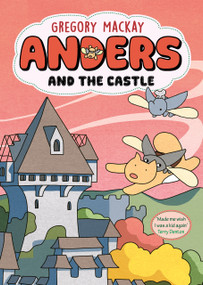 Anders and the Castle (Anders 3) by Gregory Mackay, Gregory Mackay, 9781761066283