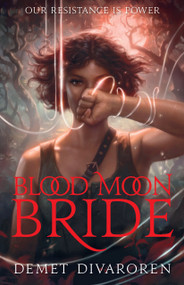 Blood Moon Bride by Demet Divaroren, 9781761180279