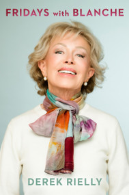 Fridays with Blanche by Derek Rielly, 9781761472084