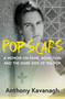 Pop Scars (A Memoir on Fame, Addiction and the Dark Side of 90s Pop) by Anthony Kavanagh, 9781785123122