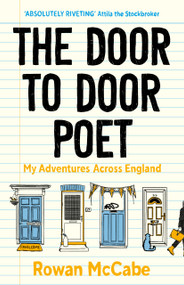 The Door to Door Poet (My Adventures Across England) by Rowan McCabe, 9781785634345