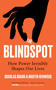 The Blindspot (How Power Invisibly Shapes Our Lives) by Douglas Board, 9781785634475