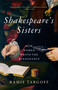 Shakespeare's Sisters (How Women Wrote the Renaissance) - 9781984899514 by Ramie Targoff, 9781984899514