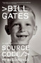 Source Code (My Beginnings) - 9780593687468 by Bill Gates, 9780593687468