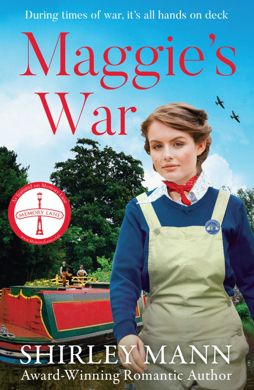 Maggie's War (An Inspiring and Moving WWII Saga from the RNA Award Winning Author of Bobby's War) by Shirley Mann, 9781804188750