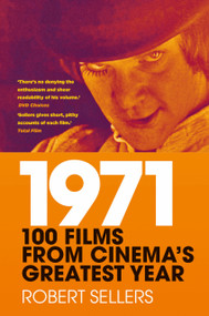 1971 (100 Films from Cinema's Greatest Year) - 9781837050079 by Robert Sellers