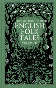 The Anthology of English Folk Tales: Volume II by Folk Tales Folk Tales Authors, 9781837050321