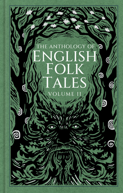 The Anthology of English Folk Tales: Volume II by Folk Tales Folk Tales Authors, 9781837050321