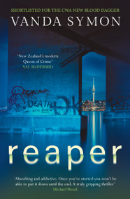 Reaper (The twisty, dark new thriller from the new Queen of New Zealand Crime…) - 9781917764100 by Vanda Symon, 9781917764100