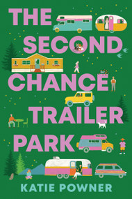 The Second Chance Trailer Park (A Novel) - 9798892425735 by Katie Powner, 9798892425735