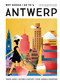 Why Should I Go To Antwerp (The city you definitely need to visit before you turn 30 (or 130)) by Lonneke Snel, 9789493338449