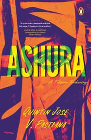 Ashura (A Filipino Reckoning) by Quintin Jose V. Pastrana, 9789815233865