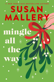 Mingle All the Way (A Novel) by Susan Mallery, 9780778307204