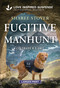 Fugitive Manhunt by Sharee Stover, 9781335400574
