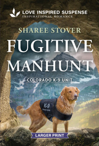 Fugitive Manhunt by Sharee Stover, 9781335400574