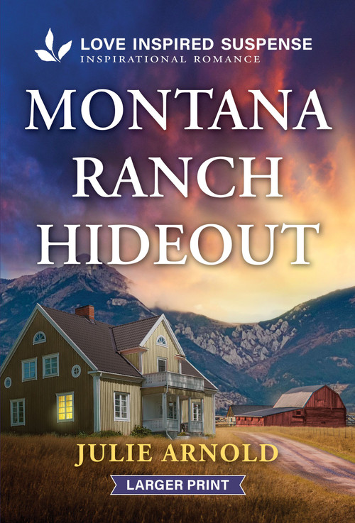 Montana Ranch Hideout by Julie Arnold, 9781335400628