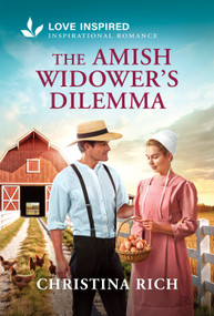 The Amish Widower's Dilemma (An Uplifting Inspirational Romance) - 9781335529107 by Christina Rich, 9781335529107