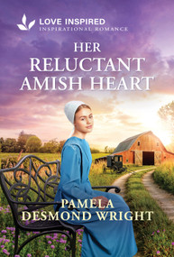 Her Reluctant Amish Heart (An Uplifting Inspirational Romance) - 9781335529114 by Pamela Desmond Wright, 9781335529114