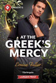 At the Greek's Mercy - 9781335774071 by Louise Fuller