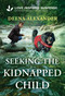 Seeking the Kidnapped Child - 9781335919076 by Deena Alexander, 9781335919076