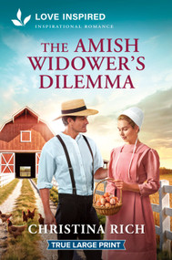 The Amish Widower's Dilemma (An Uplifting Inspirational Romance) - 9781335984937 by Christina Rich, 9781335984937