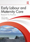 Early Labour and Maternity Care (Research for Practice) by Vanora Hundley, Helen Cheyne, 9781032829869