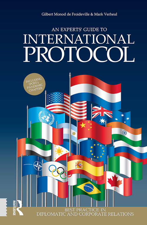 An Experts' Guide to International Protocol (Best Practice in Diplomatic and Corporate Relations) - 9781041175520 by Gilbert Monod de Froideville, Mark Verheul, 9781041175520