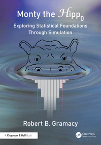 Monty the Null Hippopotamus (Exploring Statistical Foundations Through Simulation) by Robert B. Gramacy, 9781041256823
