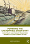 Powering the Unstoppable Green Shift (How Policy and Finance Transform Business to Lead Climate Action) by Joseph Jacobelli, 9781041127680