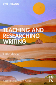 Teaching and Researching Writing - 9781041031185 by Ken Hyland, 9781041031185