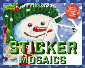 Sticker Mosaics: Christmas (Puzzle Together 12 Unique Holiday Designs) by Julius Csotonyi, Thomas Nelson, 9781646432837