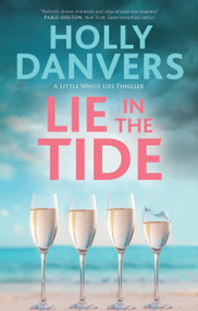 Lie in the Tide - 9781448318223 by Holly Danvers, 9781448318223