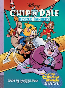 Chip 'n Dale Rescue Rangers: Scheme the Impossible Dream (Disney Afternoon Adventures Vol. 7) by Bobbi JG Weiss, Scott Saavedra, Cosme Quartieri, Francisco "Paco" Rodriguez Peinado, David Gerstein, 9798875002199