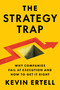 The Strategy Trap (Why Companies Fail at Execution and How to Get It Right) - 9781646872329 by Kevin Ertell, 9781646872329