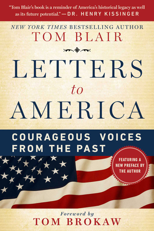 Letters to America (Courageous Voices from the Past) - 9781510786936 by Tom Blair, Tom Brokaw
