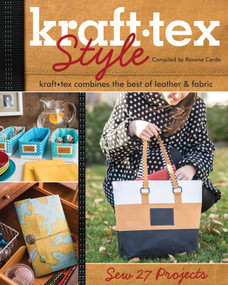 kraft-tex Style (kraft-tex Combines the Best of Leather & Fabric - Sew 27 Projects) by Roxane Cerda, 9781607059103