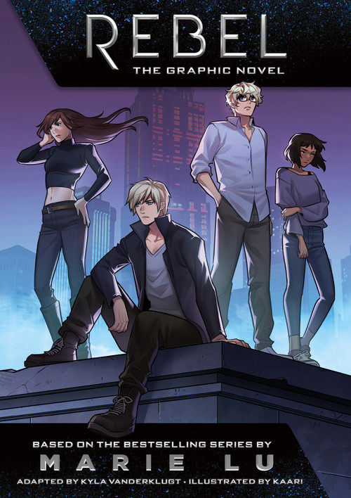 Rebel: The Graphic Novel by Marie Lu, Kyla Vanderklugt, Kaari, 9781250827807