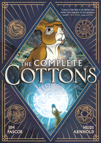 The Complete Cottons (A Graphic Novel) by Jim Pascoe, Heidi Arnhold, 9781250424228