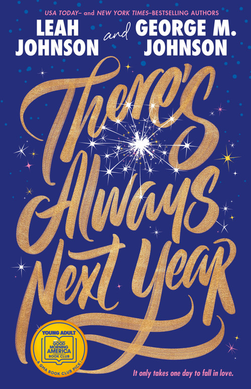 There's Always Next Year (A Good Morning America Book Club Pick) - 9781250906595 by Leah Johnson, George M. Johnson, 9781250906595