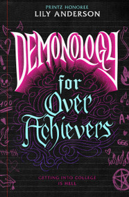 Demonology for Overachievers by Lily Anderson, 9781250370419