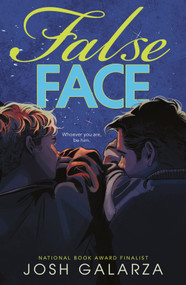 False Face - 9781250424266 by Josh Galarza, 9781250424266