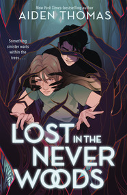 Lost in the Never Woods - 9781250821218 by Aiden Thomas, 9781250821218